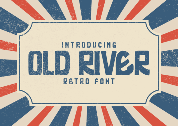 Old River: A Bold Display Font for Campaigns